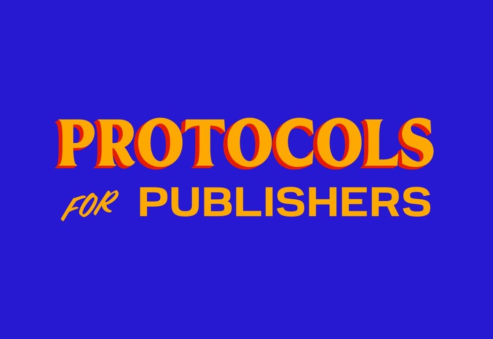 Parody image using Zohran Mamdani-style typography but saying "Protocols for publishers"